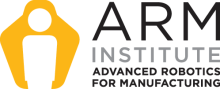 ARM Institute (Advanced Robotics for Manufacturing)
