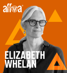 Graphic with orange background, AFFOA logo, photo of Elizabeth Whelan, and her name in white font